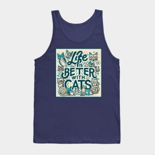 Life is Better with Cats Tank Top